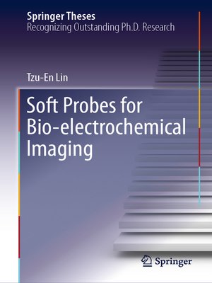 cover image of Soft Probes for Bio-electrochemical Imaging